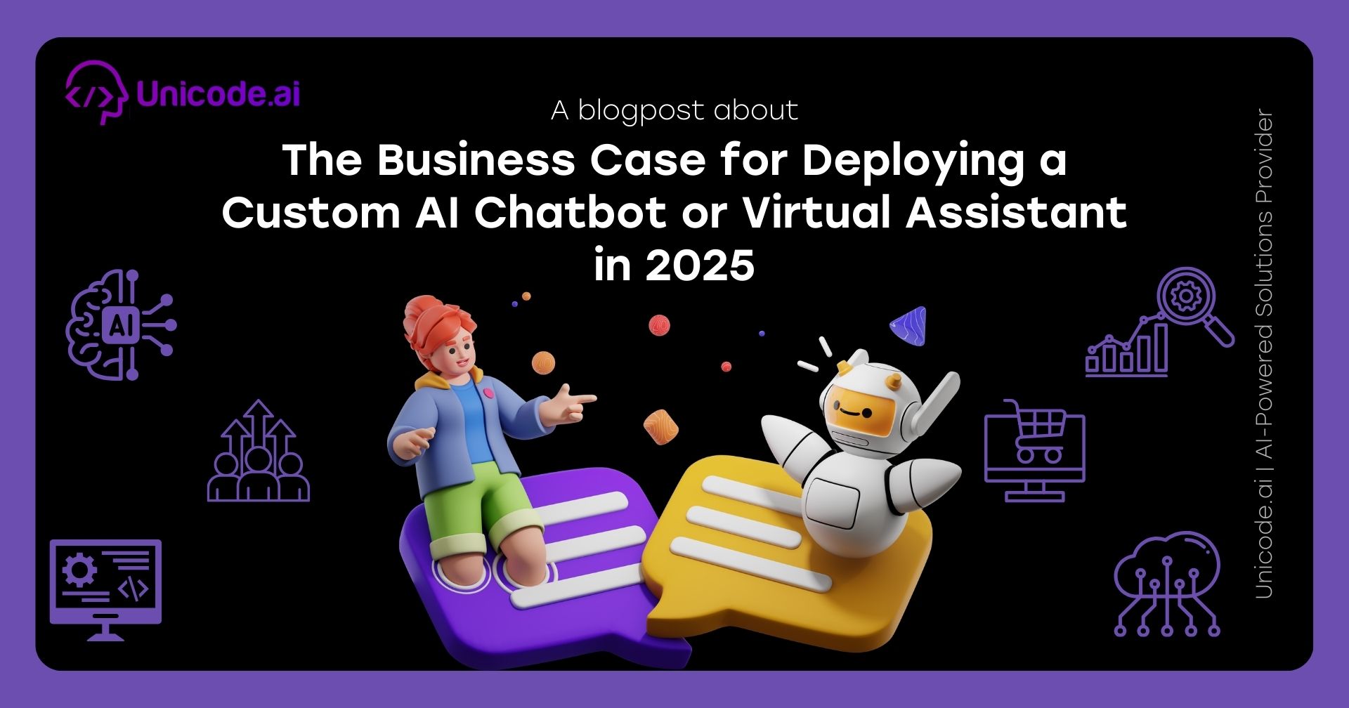 The Business Case for Deploying a Custom AI Chatbot or Virtual Assistant in 2025